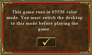 This game runs in 65536 color mode. You must switch the desktop to this mode before playing the game.